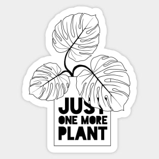 Just One More Plant Sticker